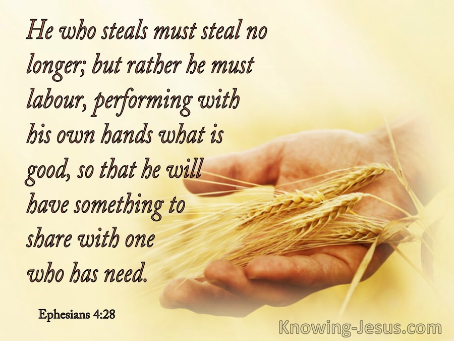 Ephesians 4:28 He Who Steals Must Steal No More But Must Labour (brown)